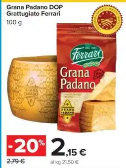 Carrefour Grana Padano DOP Grattugiato Ferrari offerta