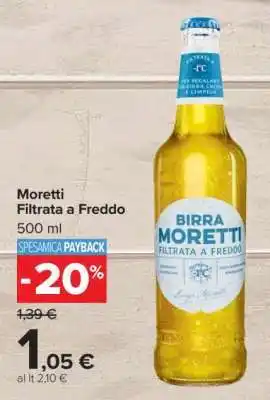 Carrefour Moretti Filtrata a freddo offerta