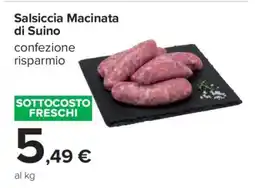 Carrefour Salsiccia Macinata di Suino offerta