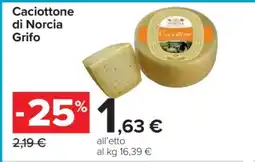 Carrefour Caciottone di Norcia Grifo offerta