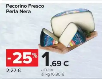 Carrefour Pecorino Fresco Perla Nera offerta