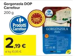 Carrefour Gorgonzola DOP Carrefour offerta