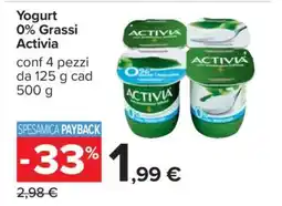 Carrefour Yogurt 0% Grassi Activia offerta