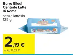Carrefour Burro Elledì Centrale Latte di Roma offerta