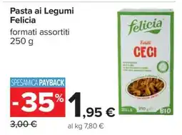 Carrefour Pasta ai Legumi Felicia offerta