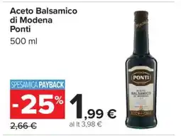 Carrefour ACETO BALSAMICO DI MODENA PONTI offerta