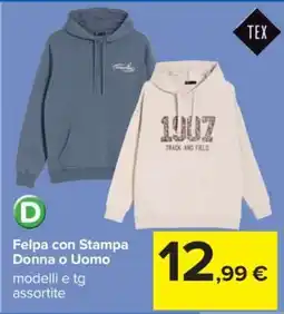 Carrefour Felpa con Stampa Donna o Uomo offerta