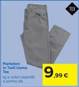 Carrefour Pantaloni in Twill Uomo Tex offerta