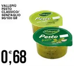 Vantaggio Cash&Carry Vallepiù pesto classico/ senz'aglio offerta