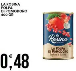 Vantaggio Cash&Carry La rosina polpa di pomodoro offerta