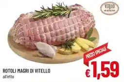 A&O Rotoli magri di vitello offerta