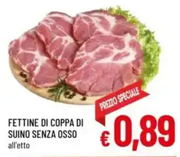 A&O Fettine di coppa di suino senza osso offerta
