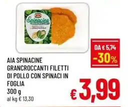 A&O Aia spinacine grancroccanti filetti di pollo con spinaci in foglia offerta