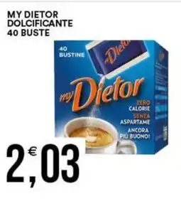 Vantaggio Cash&Carry My dietor dolcificante 40 buste offerta