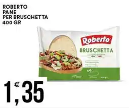 Vantaggio Cash&Carry Roberto pane per bruschetta offerta