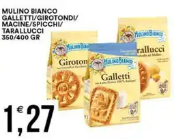 Vantaggio Cash&Carry Mulino bianco galletti/girotondi/ macine/spicchi/ tarallucci offerta
