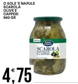 Vantaggio Cash&Carry O sole 'e napule scarola olive e capperi offerta