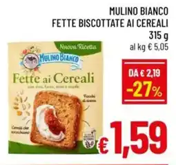 A&O Mulino bianco fette biscottate ai cereali offerta