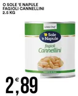 Vantaggio Cash&Carry O sole 'e napule fagioli cannellini offerta