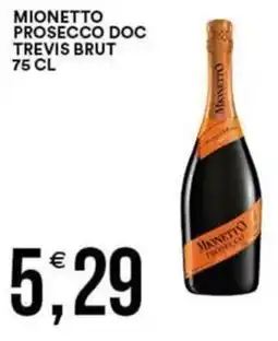 Vantaggio Cash&Carry Mionetto prosecco doc trevis brut offerta
