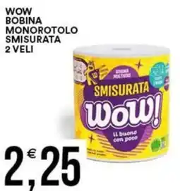 Vantaggio Cash&Carry Wow bobina monorotolo smisurata 2 veli offerta