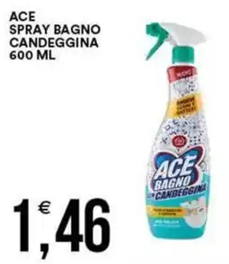 Vantaggio Cash&Carry Ace spray bagno candeggina offerta