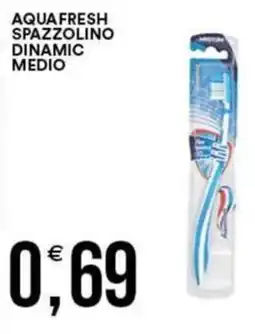 Vantaggio Cash&Carry Aquafresh spazzolino dinamic medio offerta