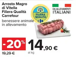 Carrefour Arrosto Magro di Vitella Filiera Qualità Carrefour offerta
