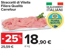 Carrefour Straccetti di Vitella Filiera Qualità Carrefour offerta
