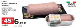 Carrefour Linea Buona Domenica Amadori offerta