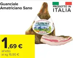 Carrefour Guanciale Amatriciano Sano offerta
