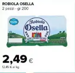 Tigre Amico Robiola OSELLA offerta