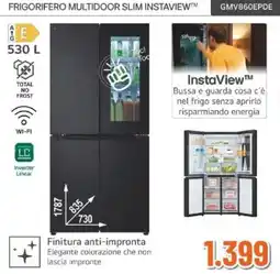 Expert LG GMV860EPDE FRIGORIFERO MULTIDOOR SLIM INSTAVIEW offerta