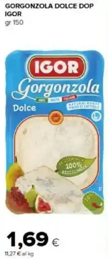 Tigre Amico Gorgonzola dolce dop IGOR offerta