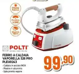 Expert POLTI FERRO A CALDAIA VAPORELLA 526 PRO PLEU0243 offerta