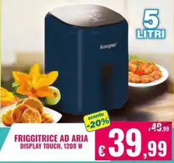 Satur Kooper FRIGGITRICE AD ARIA DISPLAY TOUCH, 1200 W offerta