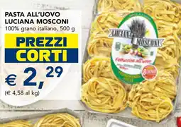 Esselunga Pasta all'uovo LUCIANA MOSCONI offerta