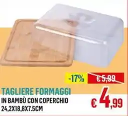 Satur Tagliere formaggi offerta