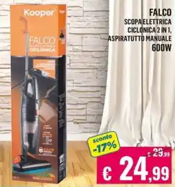 Satur Kooper falco scopa elettrica ciclonica 2 in 1, aspiratutto manuale 600W offerta