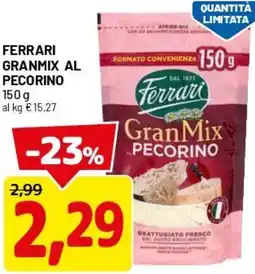 DPiù Ferrari granmix al pecorino offerta