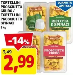 DPiù Tortellini prosciutto crudo / tortellini prosciutto spinaci offerta