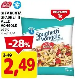 DPiù Si fa bontà spaghetti alle vongole offerta