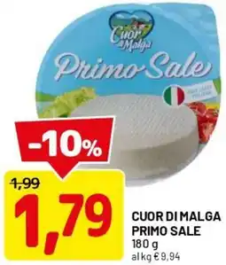 DPiù Cuor di malga primo sale offerta