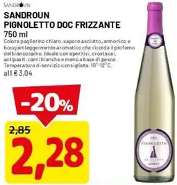 DPiù Sandroun pignoletto doc frizzante offerta