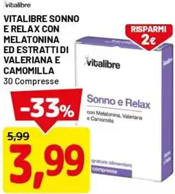 DPiù Vitalibre sonno e relax con melatonina ed estratti di valeriana e camomilla offerta