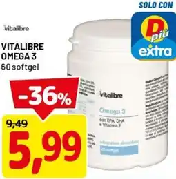 DPiù Vitalibre omega 3 offerta