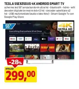 DPiù TESLA 55E635SUS 4K ANDROID SMART TV offerta