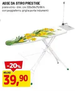 DPiù Asse da stiro prestige offerta