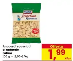 Eurospar Anacardi sgusciati al naturale Fatina offerta