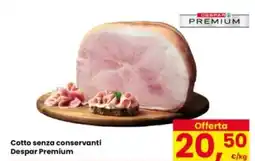 Eurospar Cotto senza conservanti Despar Premium offerta